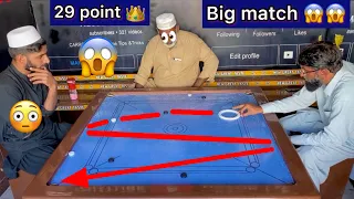 Big match first time unbelievable fight Raeesahmed (vs) sir Akram  ￼29 point Carrom board games👈￼￼￼