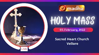 🔴 LIVE 03 February 2022 Holy Mass in Tamil 06:00 AM (Morning Mass) | Madha TV