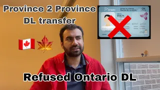 Canada Driving License | Transfer from British Columbia to ONTARIO | Why I refused ???