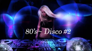 80's ~ Disco Mix Of Thanks , ( Takora's EDIT ) #2