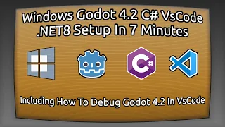 Setup Godot 4.2 C# In Windows With Visual Studio Code .NET  8 | 2024 | Debugging | Debug