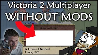 Victoria 2 Multiplayer WITHOUT MODS