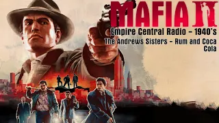 Mafia II - Empire Central Radio - The Andrews Sisters   Rum and Coca Cola