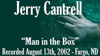 Jerry Cantrell - Man in the Box - August 13th, 2002 - Fargodome - Fargo ND