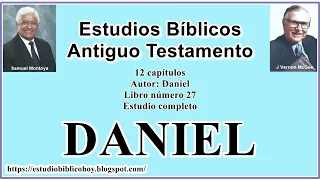 27. DANIEL│ 📖 Estudio completo │ A Través de la Biblia │ J Vernon McGee - Samuel Montoya