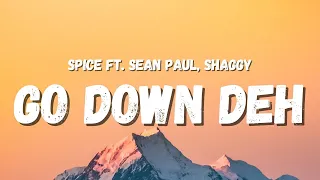 Spice ft. Sean Paul, Shaggy - Go Down Deh (Lyrics) (TikTok Song)