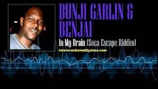 Bunji Garlin & Benjai - In My Brain (Soca Escape Riddim)