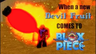 When a new devil fruit comes to Blox Piece!