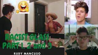 Rudy Mancuso - Racist Glass [ Part 1, 2 & 3 ]