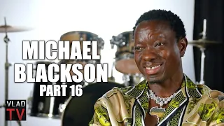 Michael Blackson: All the Rich Guys in Africa are Fat, I Look Like a Crackhead There (Part 16)