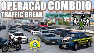 GTA V POLICIA🔰#14 - PRF em Operação Comboio | Traffic Break