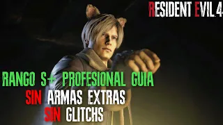 Consigue El Rango S+ en PROFESIONAL Guía - Resident Evil 4 Remake (Sin Armas Extras)