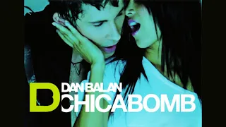 Dan Balan - Chica Bomb (Alex K Mix)