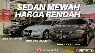 MULAI 100 JUTAAN AJA! Cek Stok Sedan Mewah Murah, BMW, MERCY, LEXUS Lengkap! #UpdateStock