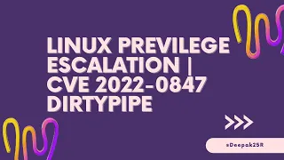 Linux Privilege Escalation | CVE-2022-0847-DirtyPipe-Exploit | PoC Video