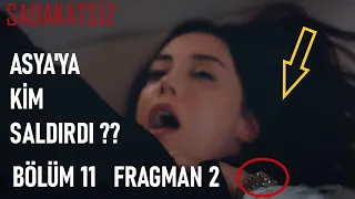 Sadakatsiz 11. Bölüm Fragman  yayında !!