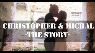 Christopher and Michal - the story