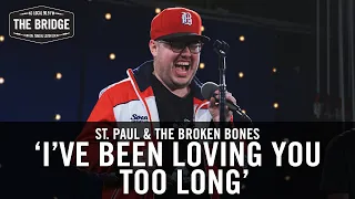 St. Paul & The Broken Bones - 'I've Been Loving You...' (Otis Redding) | The Bridge 909 in Studio