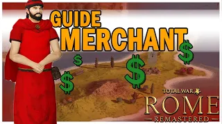 Total War Rome Remastered Merchant Guide (Monopolization)