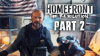 Homefront The Revolution Gameplay Walkthrough Part 2 - FREEDOM