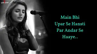 ANDAR HI ANDAR SE TOOTA MAIN LYRICS   ADNAN DHOOL, MOMINA MUSTEHSAN   RABBI AHMED SOCH BAND