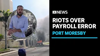 Chaos in the streets of Port Moresby after 'technical glitch' hits public servants' pay | ABC News