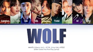 BTOB, Stray Kids, ATEEZ - Wolf (Original by EXO) Mayfly: Dance Unit (Color Coded Lyrics Han/Rom/Eng)