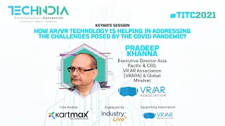 Keynote: How AR/VR technology is helping in addressing the challenges posed by the COVID Pandemic?