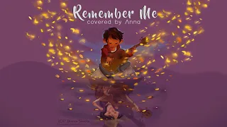 Remember Me (Coco) 【covered by Anna】