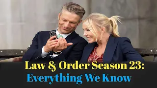 || Law & Order Season 23: Everything We Know ||