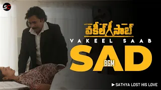 Vakeel saab BGM||Sathya lost his love||Pawan Kalyan||Venu sriram||SS Thaman||Scion creations