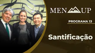 Santificação | Men Up Rev. Hernandes Dias Lopes