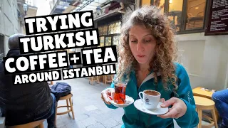 Turkish Food Tour | Turkish Coffee + Turkish Tea | Food Tour in Istanbul, Turkey