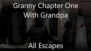 Granny Chapter One With Grandpa All Escapes (Read Description)