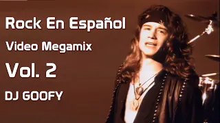 DJ GOOFY - Rock en Español VIDEO Megamix Vol. 2