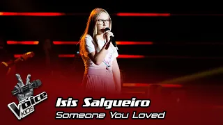 Isis Salgueiro - "Someone You Loved" | Prova Cega | The Voice Kids