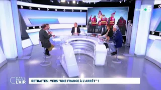 Retraites : vers "une France à l'arrêt" ? #cdanslair 11.02.2022