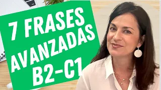 🔴 7 expresiones avanzadas útiles. Nivel B2-C1 de español