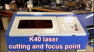 K40 laser cutting and focus point