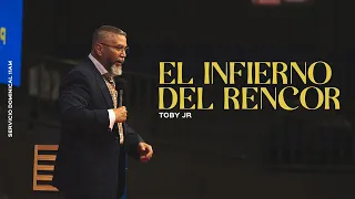 El infierno del rencor | Pastor Toby Jr