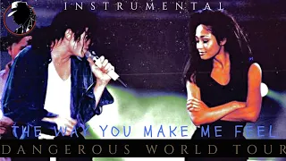 The Way You Make Me Feel [INSTRUMENTAL] - Michael Jackson's Dangerous World Tour Studio Version