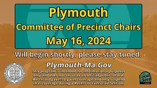 Plymouth Committee of Precinct Chairs: 5/16/24