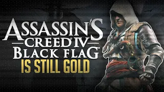 Assassin's Creed IV: Black Flag is Still Gold