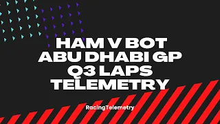 Lewis Hamilton v Valtteri Bottas comparison with telemetry | Abu Dhabi GP 2021 Q3