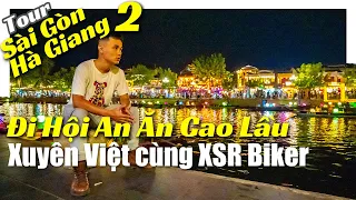 Xuyên Việt đi Hội An ăn Cao Lầu  - Tour Sài Gòn Hà Giang tập 2 [4K]
