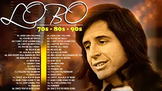 Best Songs Of Lobo │Lobo Greatest Hits Full Collection 2024