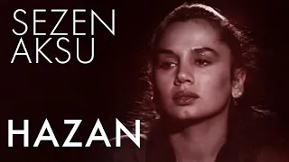 Sezen Aksu - Hazan (Lyrics | Şarkı Sözleri)
