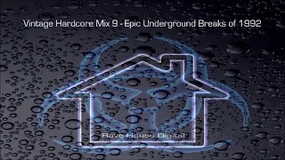 Vintage Hardcore Mix 9 - Epic Underground Breaks of 1992