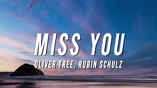 Oliver Tree & Robin Schulz - Miss You (TikTok Remix) [Lyrics]