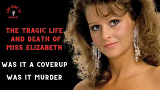 Miss Elizabeth was her death a cover to a murder? Who was involved? The Autopsy reports say a lot!